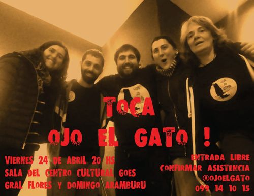 El Viernes 24 de Abril a las 20 Hs. con entrada libre toca Ojo el Gato en la sala de teatro del Centro Cultural Goes en General Flores y Domingo Aramburú!!!