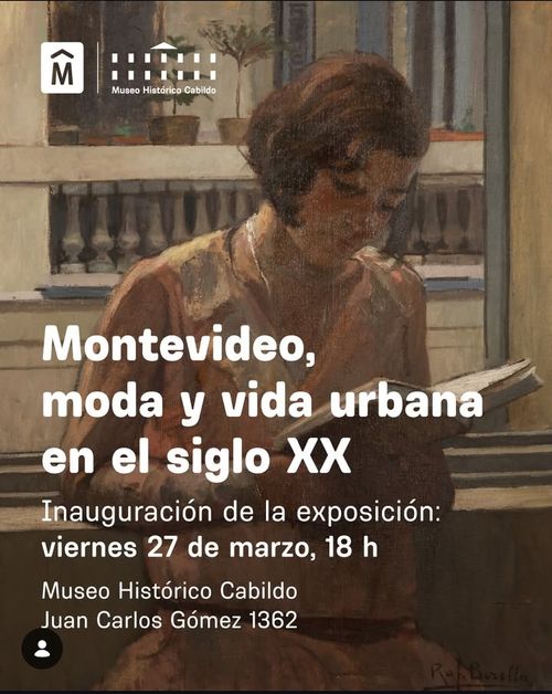 innauguración exposición: "Montevideo, moda y vida urbana en el siglo XX"